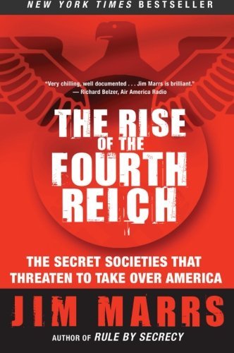 Jim Marrs/The Rise of the Fourth Reich@Reprint