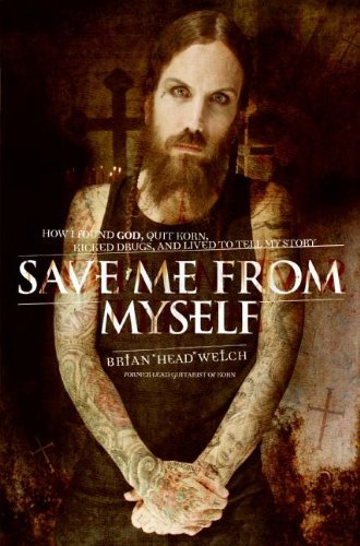 Brian Welch/Save Me From Myself@How I Found God,Quit Korn,Kicked Drugs,And Liv