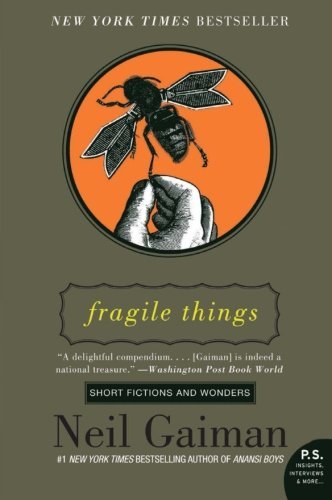 Neil Gaiman/Fragile Things@Short Fictions And Wonders