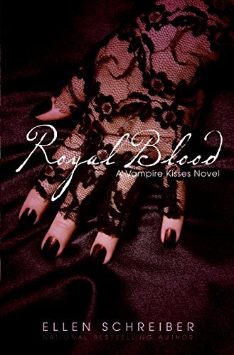 Ellen Schreiber/Vampire Kisses 6@ Royal Blood