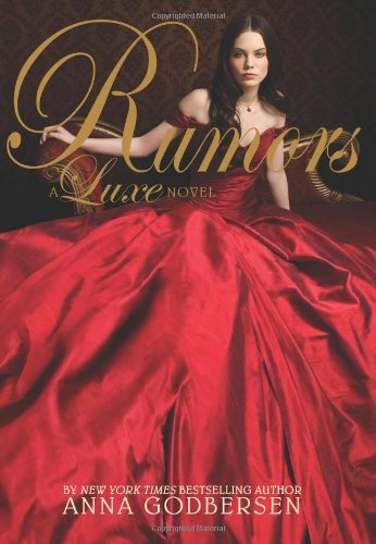 Anna Godbersen/Rumors: A Luxe Novel (The Luxe)