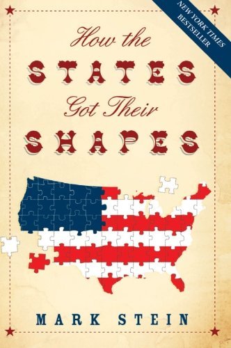 Mark Stein/How the States Got Their Shapes