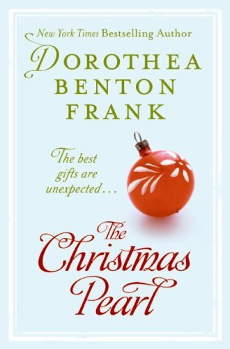 Dorothea Benton Frank Christmas Pearl The 