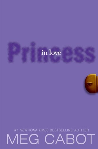 Meg Cabot/The Princess Diaries, Volume III@ Princess in Love