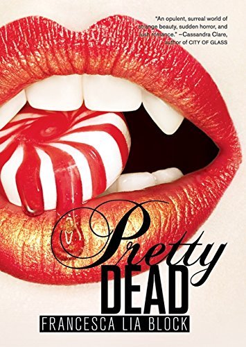 Francesca Lia Block/Pretty Dead