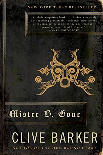 Clive Barker/Mister B. Gone