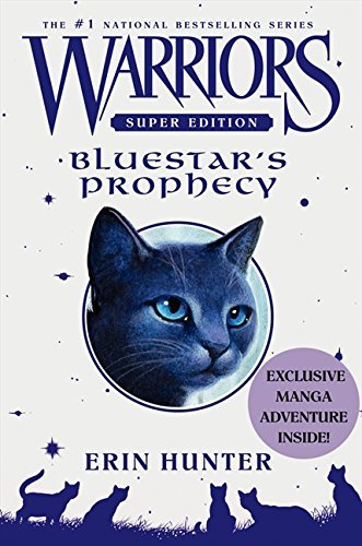 Erin Hunter/Warriors: Bluestar's Prophecy@Super Edition