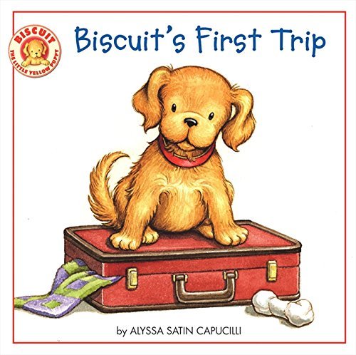 Alyssa Satin Capucilli/Biscuit's First Trip