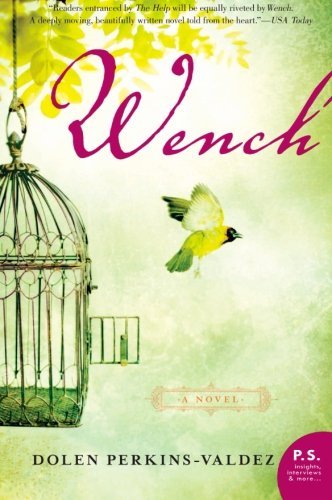Dolen Perkins-Valdez/Wench