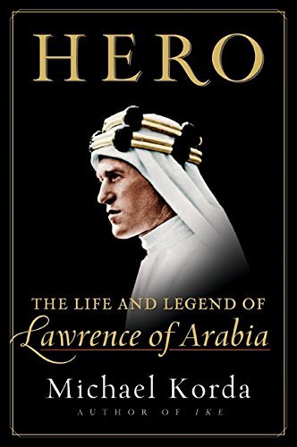 Michael Korda/Hero@The Life And Legend Of Lawrence Of Arabia