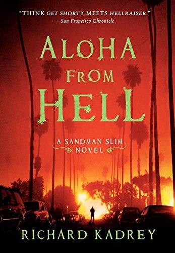 Richard Kadrey Aloha From Hell 
