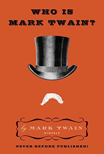 Mark Twain/Who Is Mark Twain?