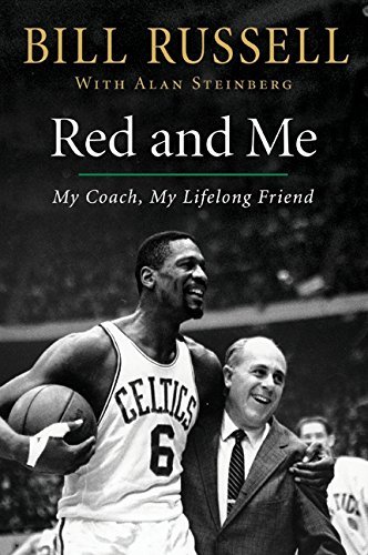Bill Russell/Red And Me@My Coach,My Lifelong Friend