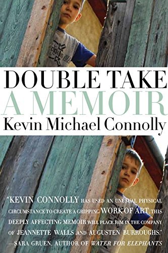 Kevin Michael Connolly/Double Take@A Memoir