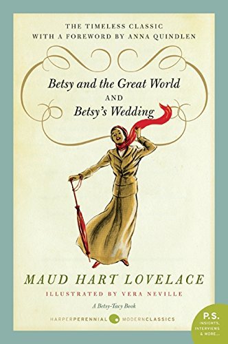 Maud Hart Lovelace Betsy And The Great World Betsy's Wedding Betsy Tacy Series 