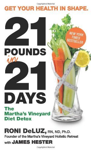 Roni Deluz 21 Pounds In 21 Days The Martha's Vineyard Diet Detox 