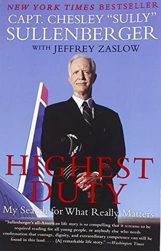 Sullenberger,Chesley B.,III/Highest Duty@ My Search for What Really Matters
