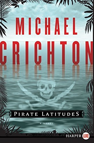 Michael Crichton Pirate Latitudes Large Print 