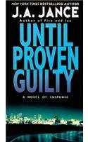 J. A. Jance/Until Proven Guilty