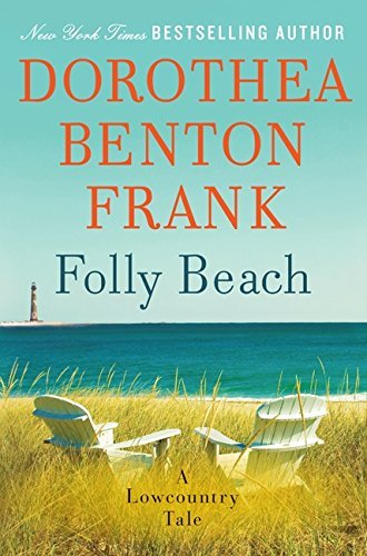 Dorothea Benton Frank/Folly Beach