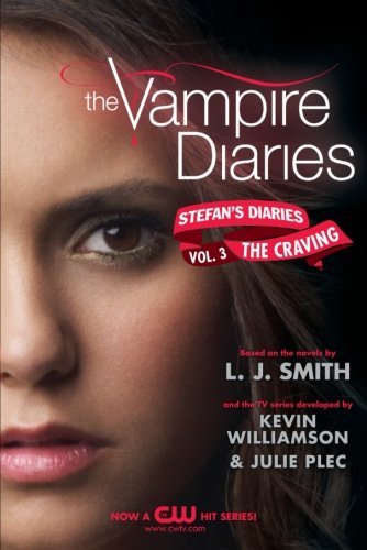 L. J. Smith/The Vampire Diaries Stefan's Diaries #3@The Craving