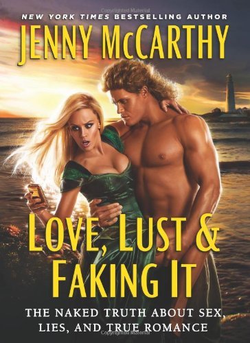 Jenny McCarthy/Love, Lust & Faking It