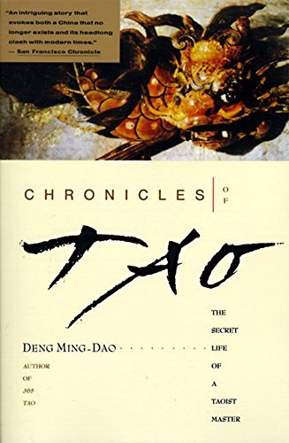 Ming-DAO Deng/Chronicles of Tao@ The Secret Life of a Taoist Master