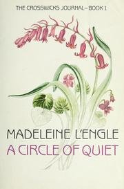 Madeleine L'engle A Circle Of Quiet 