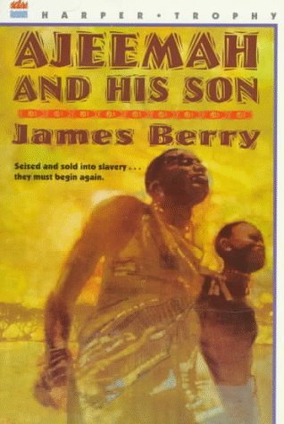 James Berry/Ajeemah and His Son