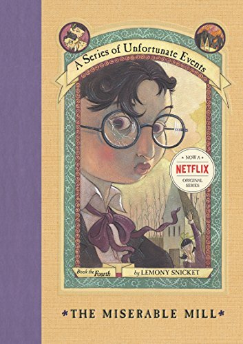 Snicket,Lemony/ Helquist,Brett (ILT)/The Miserable Mill@1