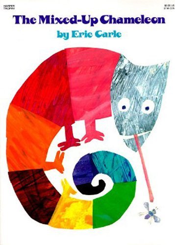 Eric Carle/The Mixed-Up Chameleon