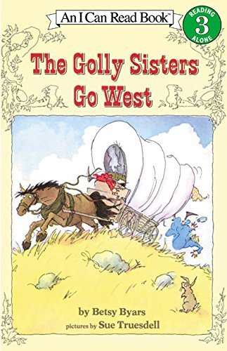 Betsy Byars/The Golly Sisters Go West
