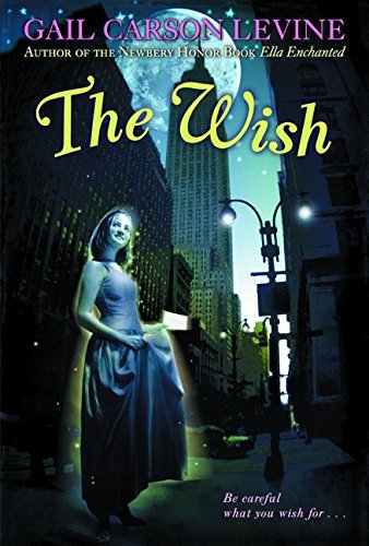 Gail Carson Levine/The Wish@Reprint