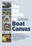 Karen Lipe The Big Book Of Boat Canvas A Complete Guide To Fabric Work On Boats 