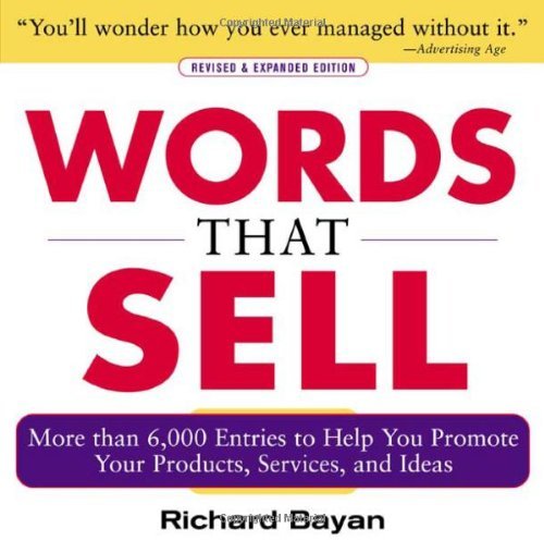 Richard Bayan Words That Sell Revised And Expanded Edition The Thesaurus To Help You Promote Your Products 0002 Edition;revised & Expan 