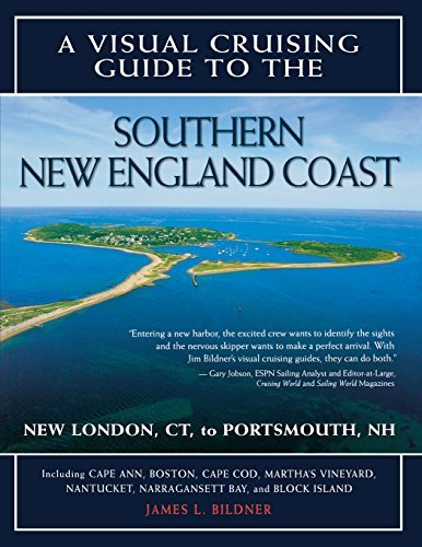 James Bildner A Visual Cruising Guide To The Southern New Englan Portsmouth Nh To New London Ct 