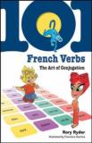 Rory Ryder 101 French Verbs The Art Of Conjugation 