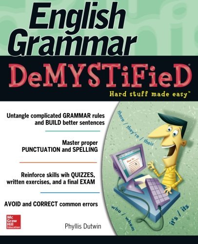Phyllis Dutwin English Grammar Demystified A Self Teaching Guide 