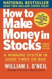 William O'neil How To Make Money In Stocks A Winning System In Good Times And Bad Fourth Ed 0004 Edition;updated 