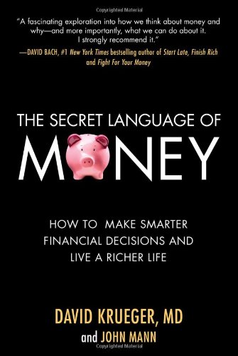 John David Mann The Secret Language Of Money How To Make Smarter Financial Decisions And Live 