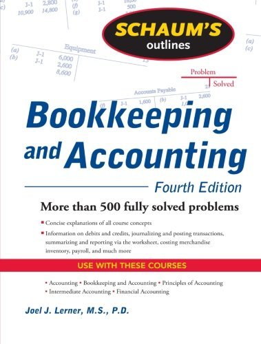 Joel J. Lerner Schaum's Outline Of Bookkeeping And Accounting 0004 Edition; 