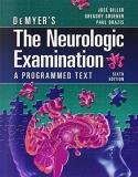 Jose Biller Demyer's The Neurologic Examination A Programmed Text 0006 Edition; 