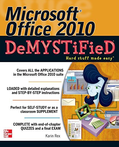 Karin Rex Microsoft Office 2010 Demystified 