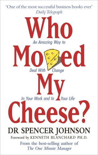 SPENCER JOHNSON/WHO MOVED MY CHEESE?