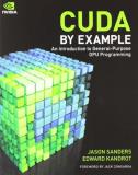 Jason Sanders Cuda By Example An Introduction To General Purpose Gpu Programmin 