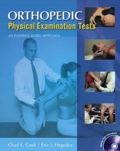 Chad E. Cook Orthopedic Physical Examination Tests An Evidence Based Approach [with Cdrom] 