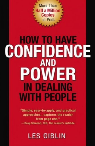 Les Giblin How To Have Confidence And Power In Dealing With P 
