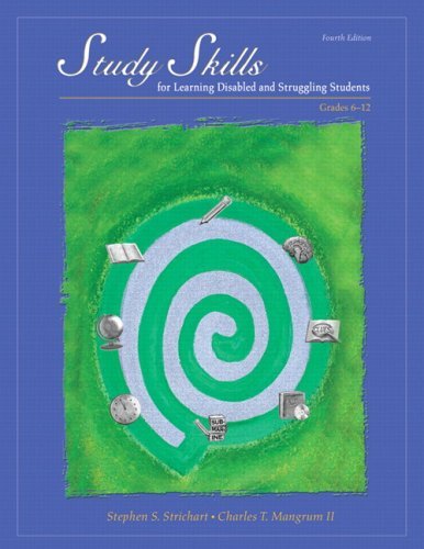 Stephen S. Strichart Study Skills For Learning Disabled And Struggling Grades 6 12 0004 Edition; 