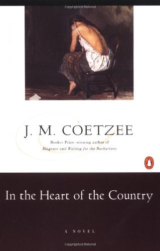 J. M. Coetzee In The Heart Of The Country 