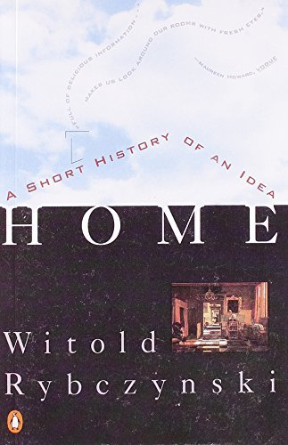 Witold Rybczynski/Home@ A Short History of an Idea